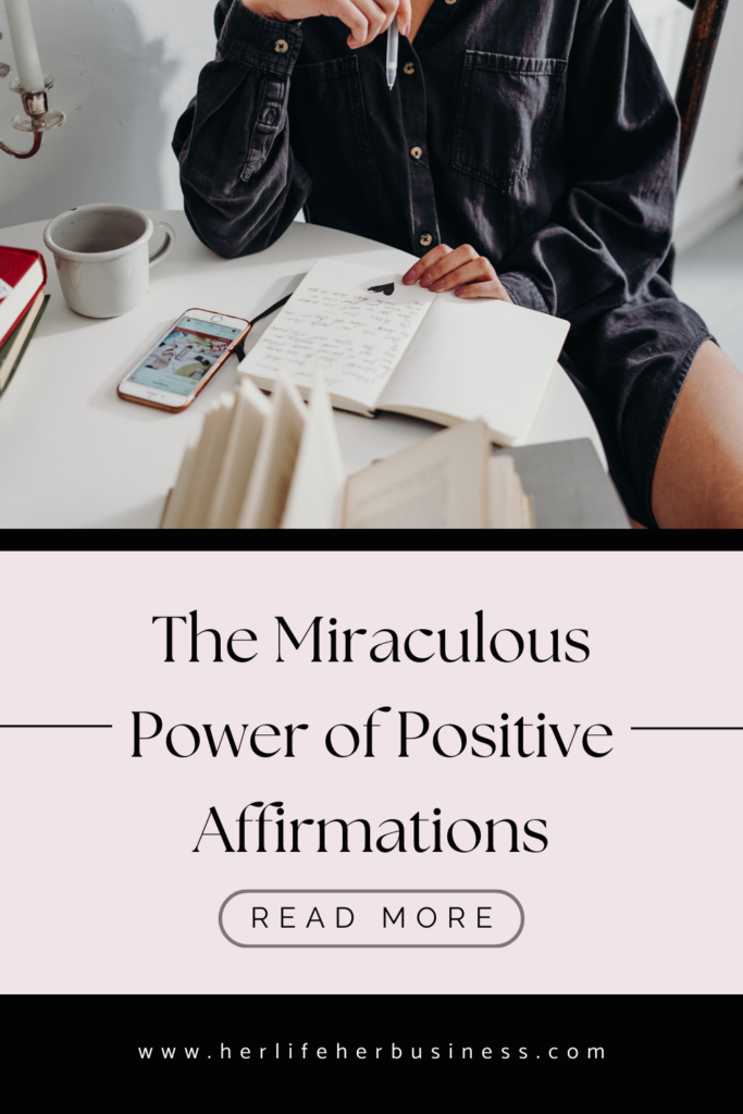 The miraculous power of positive affirmations